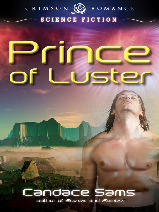 Title details for Prince of Luster by Candace Sams - Available